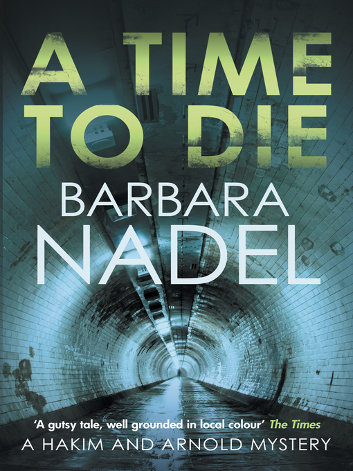 Title details for A Time to Die by Barbara Nadel - Wait list